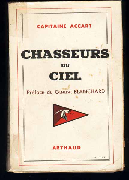 06. " Chasseurs du Ciel " du Capitaine Accart parlant de Penzini Pinceau en vol.